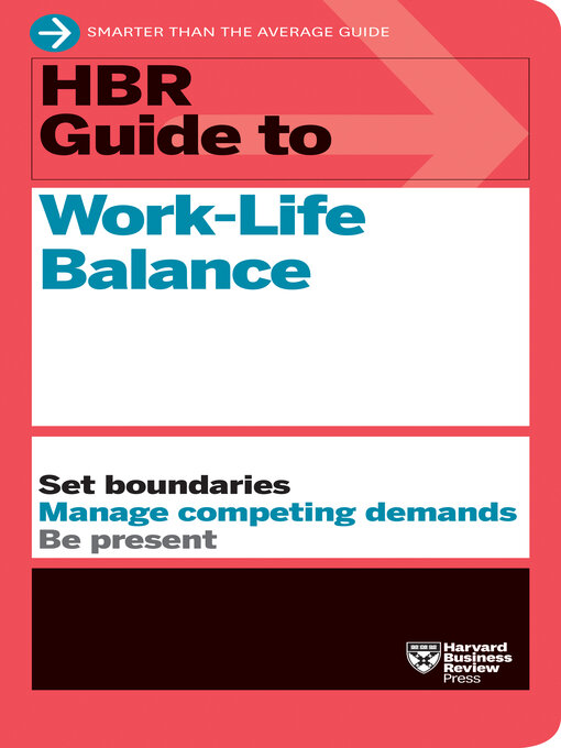 Title details for HBR Guide to Work-Life Balance by Harvard Business Review - Available